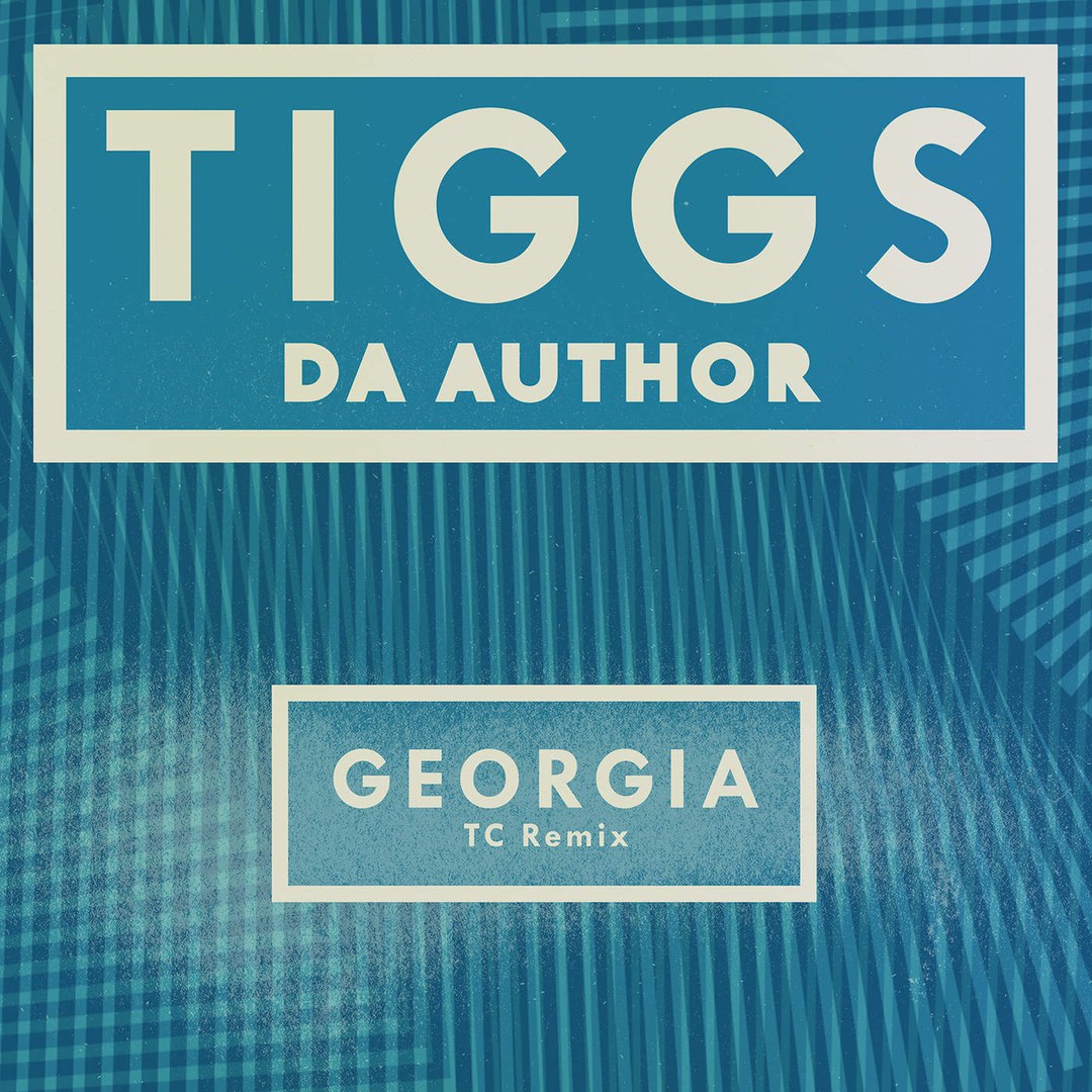 Tiggs Da Author – Georgia (TC Remix)