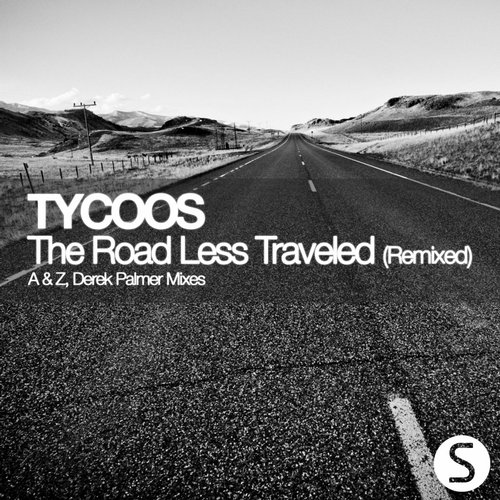 Tycoos – The Road Less Traveled (Remixed)