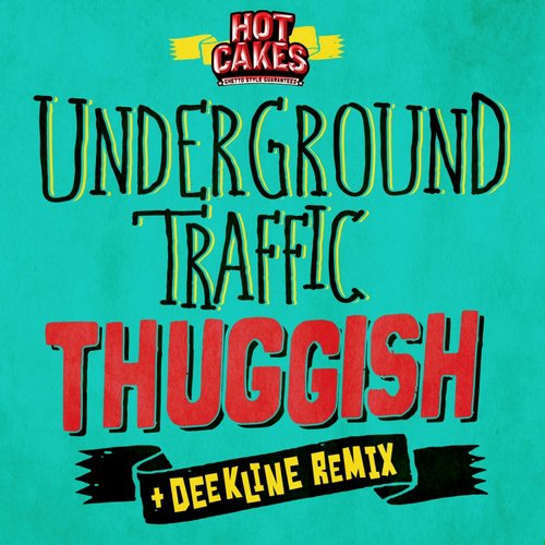 Underground Traffic – Thuggish