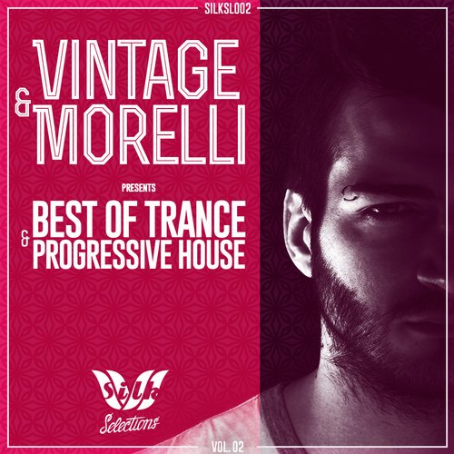 Vintage & Morelli Pres. Best of Trance & Progressive House, Vol. 02