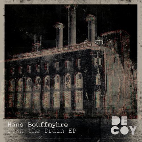 Hans Bouffmyhre – Down The Drain EP
