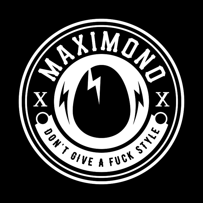Maximono – Don’t Give A Fuck Style