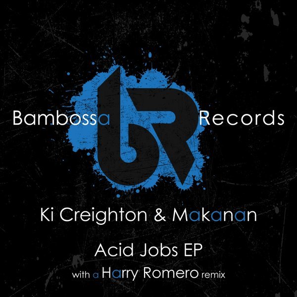 Ki Creighton & Makanan – Acid Jobs EP