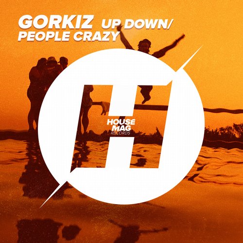 Gorkiz – Up Down / People Crazy