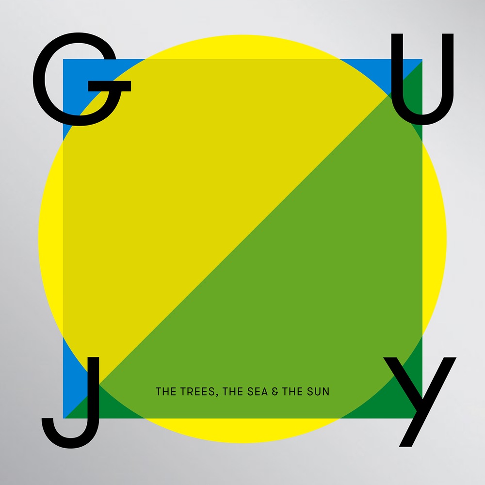 Guy J – The Trees, The Sea & The Sun