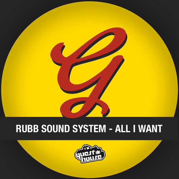 Rubb Sound System – All I Want
