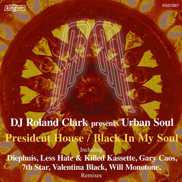 DJ Roland Clark feat. Urban Soul – President House – Black In My Soul