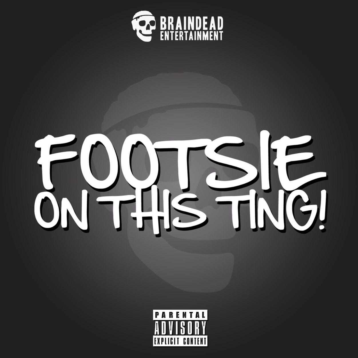 Footsie – On This Ting