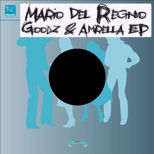 Mario Del Regno – Goodz & Amirella EP