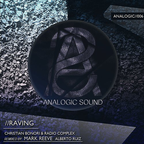 Christian Bonori, Radio Complex – Raving