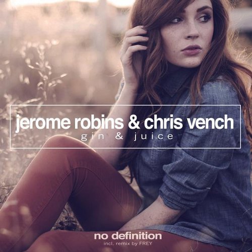Jerome Robins, Chris Vench – Gin & Juice