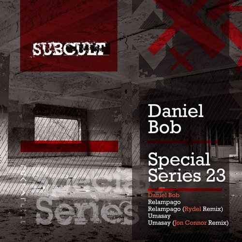 Daniel Bob – SUB CULT Special Series EP 23