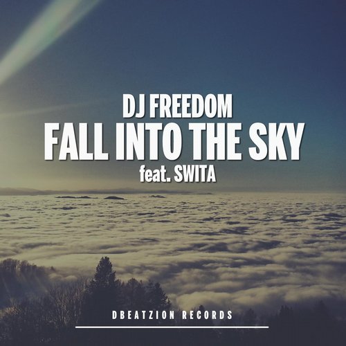 DJ Freedom, Swita – Fall Into The Sky