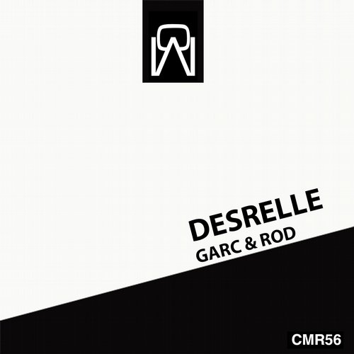Garc & Rod – Desrelle