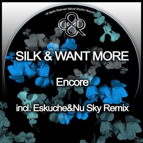 James Silk, Want More – Encore
