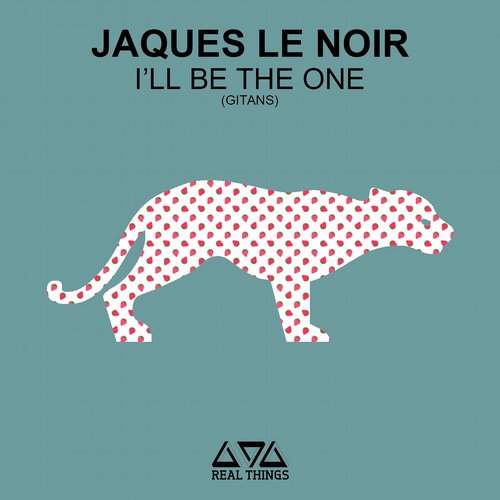 Jaques Le Noir – I’ll Be The One