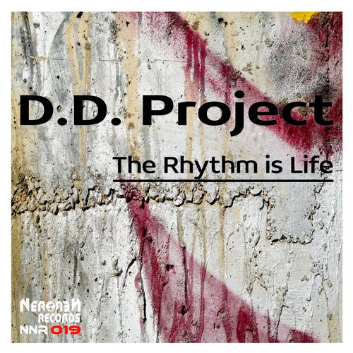 D.D.Project – The Rhythm Is Life