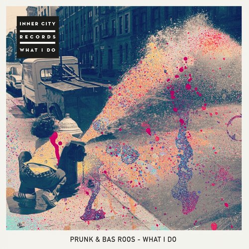 Prunk,Bas Roos – What I Do