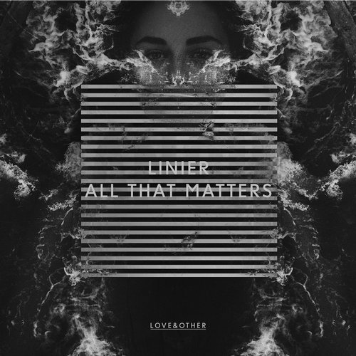 Linier – All That Matters