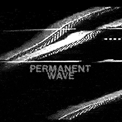 Permanent Wave – Noir EP