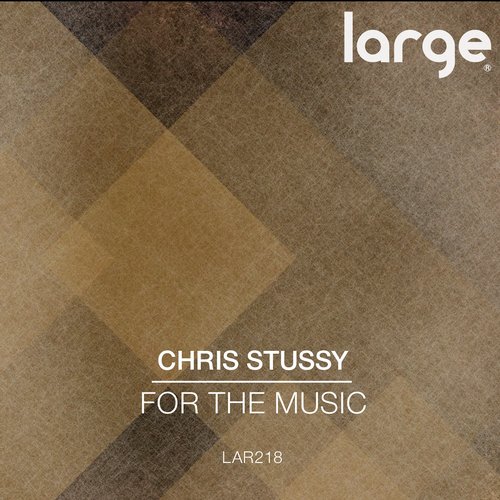 Chris Stussy – For the Music