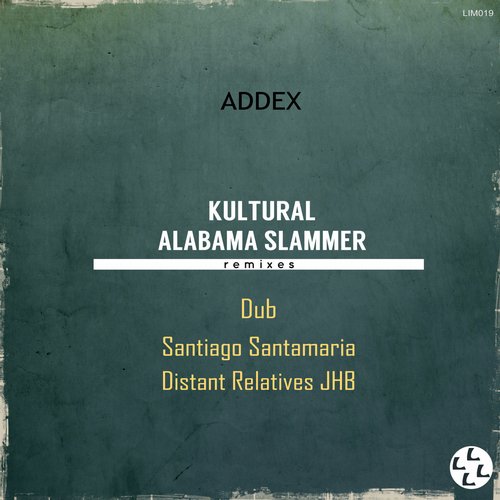 Addex – Kultural, Alabama Slammer (Remixes)