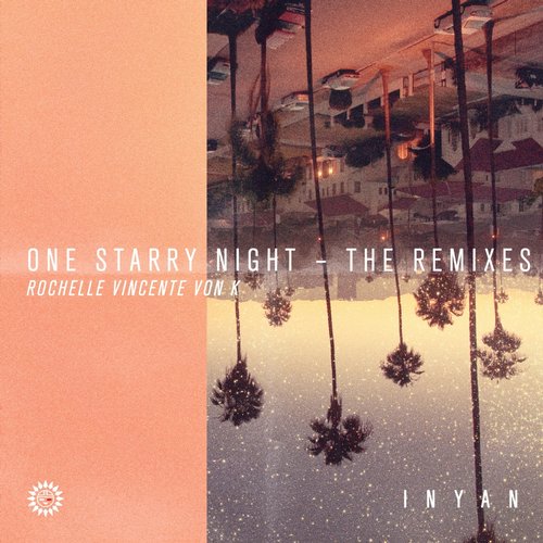 Rochelle Vincente, Von K – One Starry Night – The Remixes