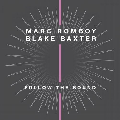Blake Baxter, Marc Romboy – Follow the Sound