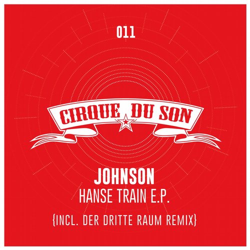 Johnson – Hanse Train EP (Inklusive Der Dritte Raum Remix)
