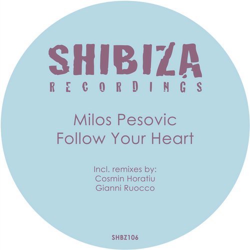 Milos Pesovic – Follow Your Heart