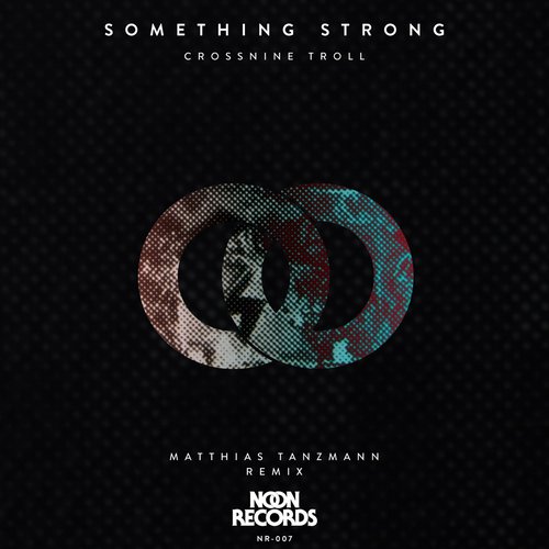 CrossNineTroll – Something Strong