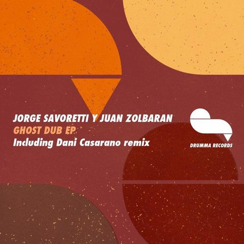 Jorge Savoretti, Juan Zolbaran – Ghost Dub EP