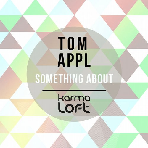 Tom Appl – The Something About