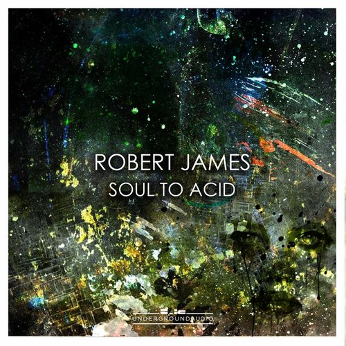 Robert James – Soul to Acid