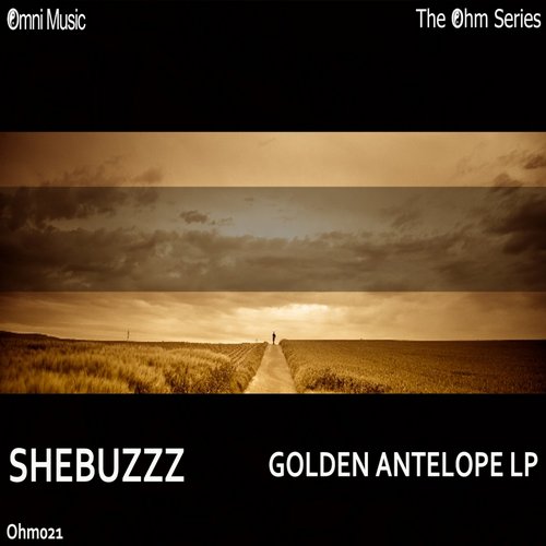 Shebuzzz – The Ohm Series Golden Antelope LP