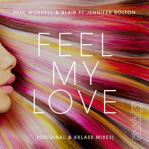 Paul Morrell, Blair, Jennifer Bolton – Feel My Love