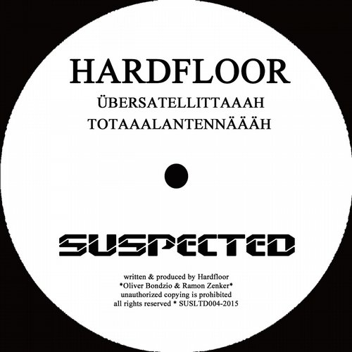 Hardfloor – Ubersatellittaaah / Totaaalantennaaah