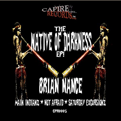 Brian Nance – The Native Of Darkness EP