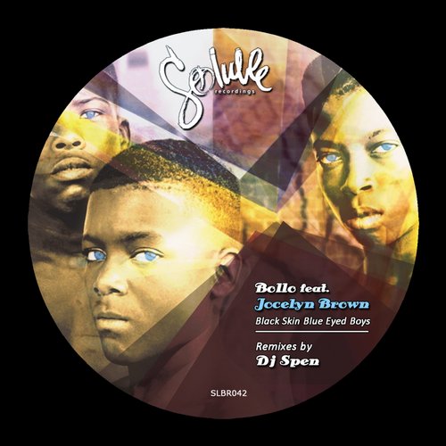 Jocelyn Brown, Bollo, DJ Spen, Soulfuledge – Black Skin Blue Eyed Boys (DJ Spen Remixes)