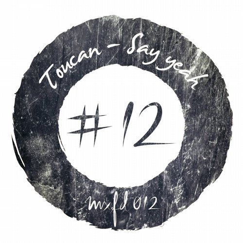 Toucan – Say Yeah
