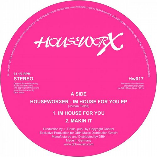 Houseworxer – Im House For You