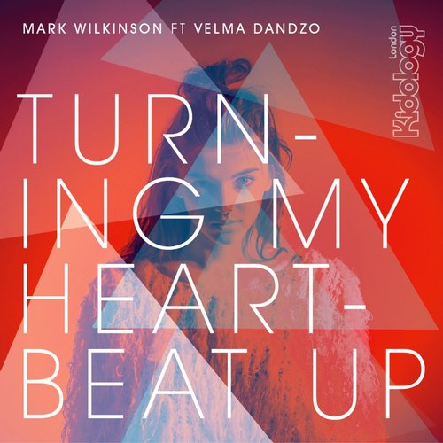 Mark Wilkinson Feat Velma Dandzo – Turning My Heartbeat Up