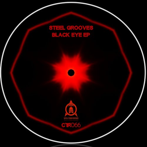 Steel Grooves – Black Eye EP