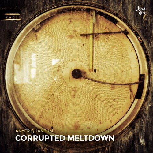 Anyer Quantum – Corrupted Meltdown