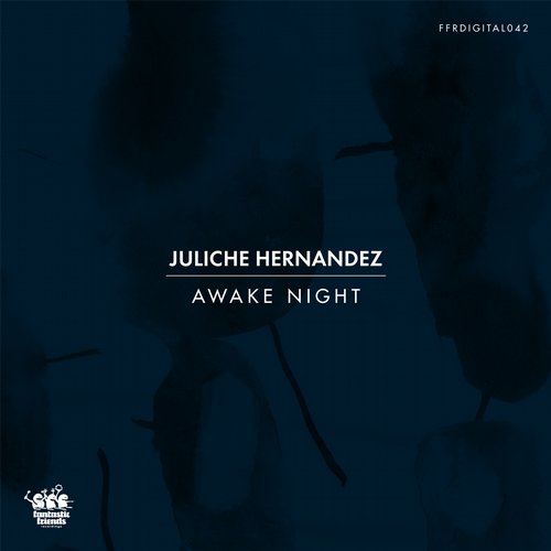 Juliche Hernandez – Awake Night