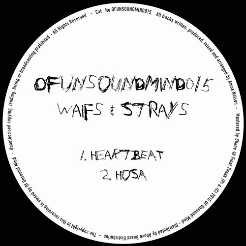 Waifs & Strays – OFUNSOUNDMIND015
