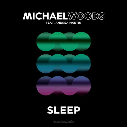 Michael Woods feat. Andrea Martin – Sleep