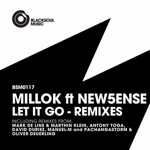 Millok & New5ense – Let It Go Remixes