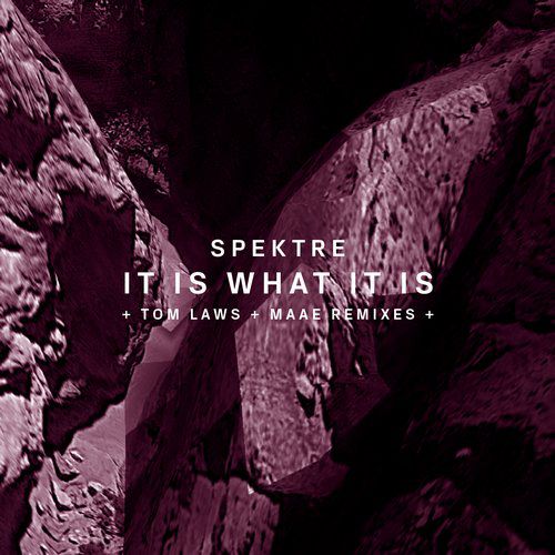Spektre – It Is What It Is