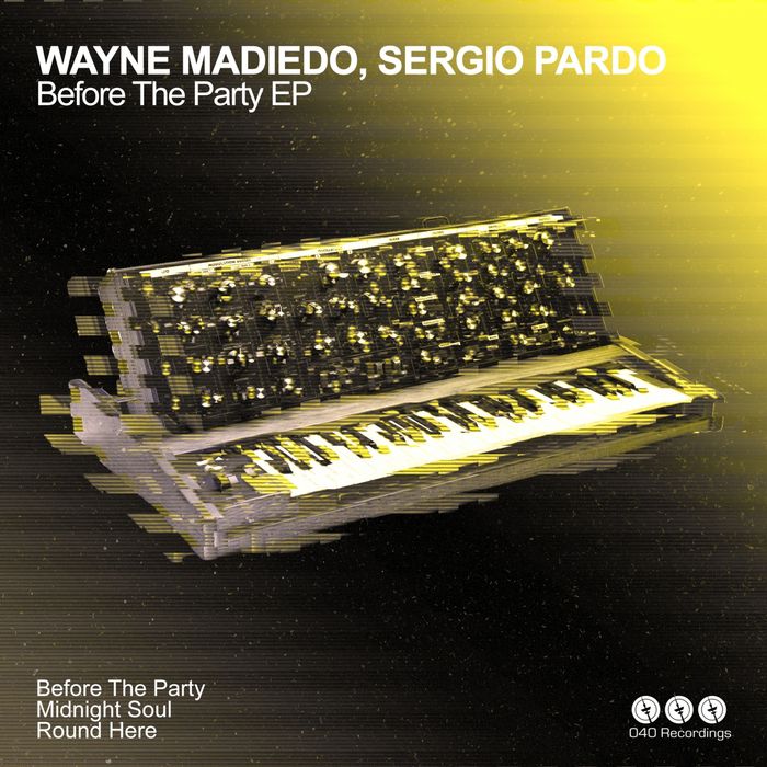 Sergio Pardo & Wayne Madiedo – Before The Party